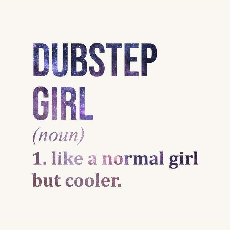Dubstep Dubstep Dubstep