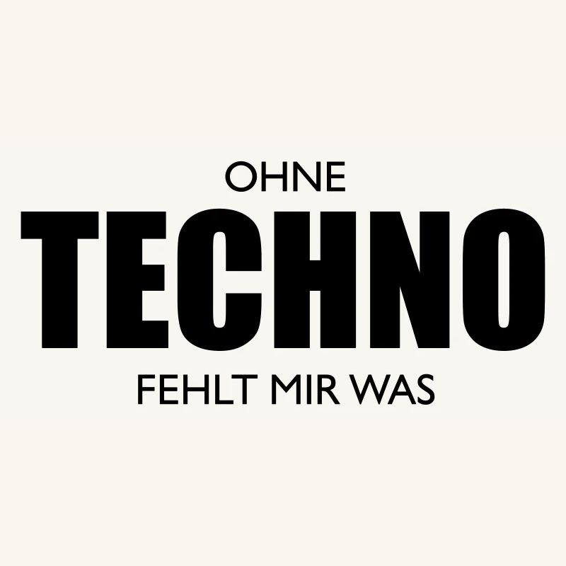 Without techno you are missing something