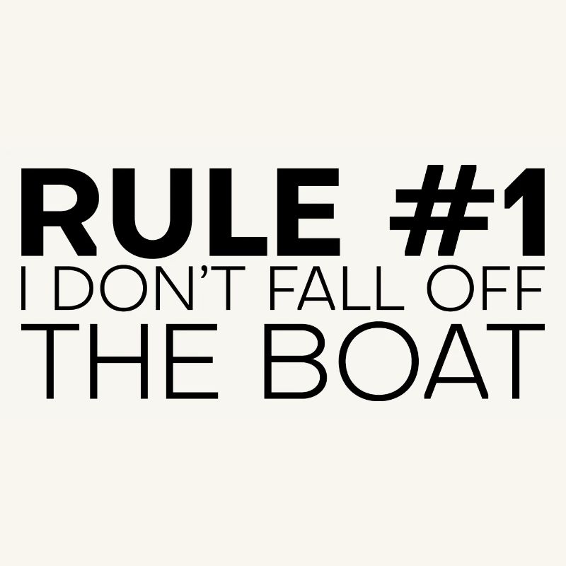 Règle #1 Ne tombez pas du bateau 2