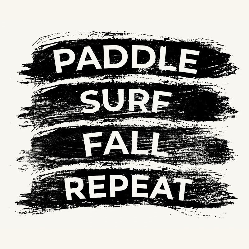 Paddle Surf Fall Repeat