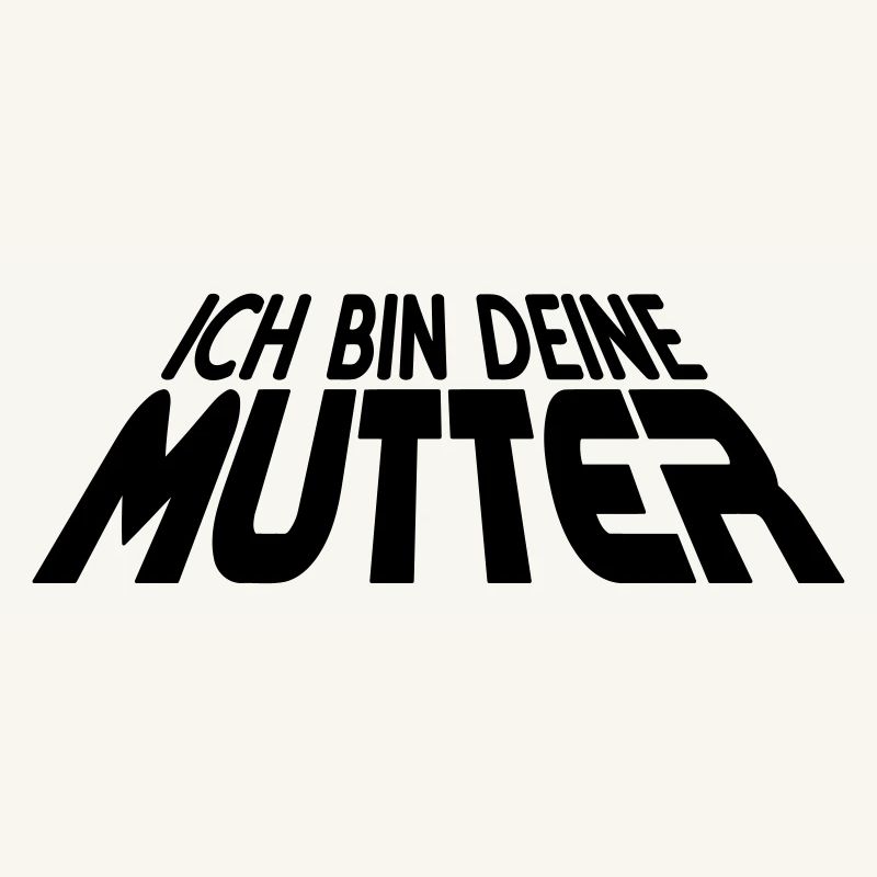 Ich bin deine MUTTER 3D (1c)