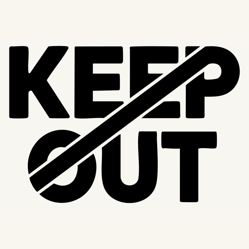Keep Out Warning Sign
