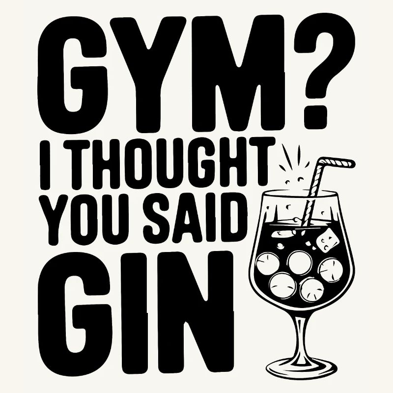 Fitnessstudio oder Gin? Lustiges Zitat
