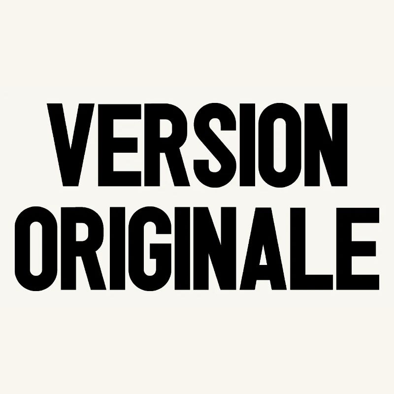 VERSION ORIGINALE !  