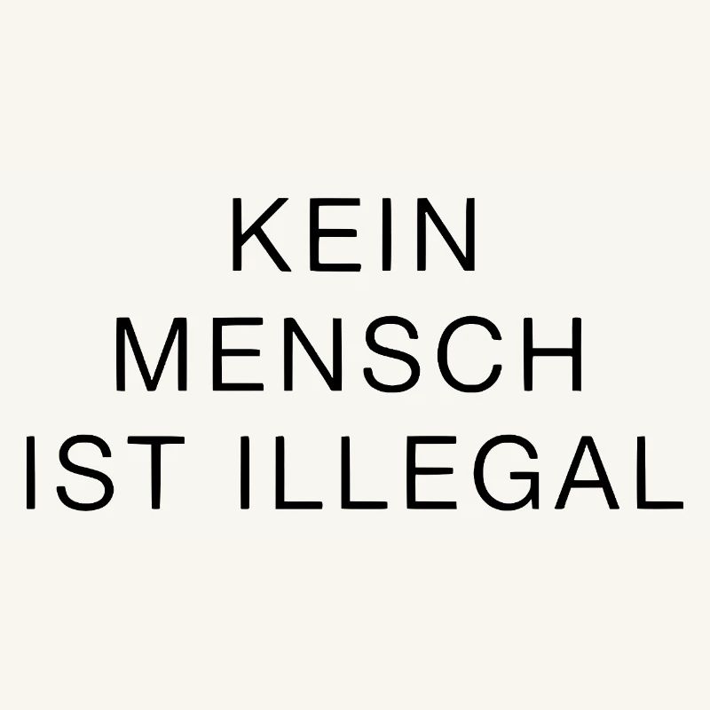 No One Is Illegal Statement Clearly Strong