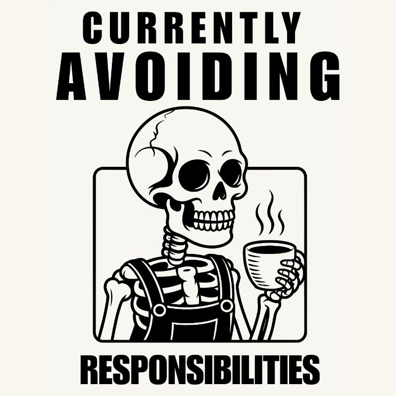 Currently Avoiding Responsibilities Skeleton