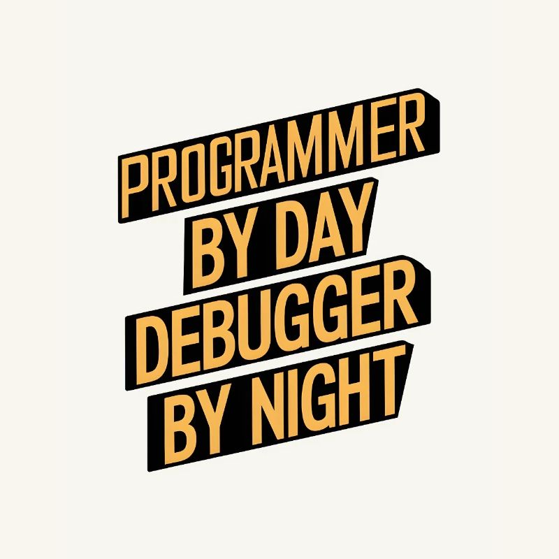 Programmer by Day, Debugger by Night
