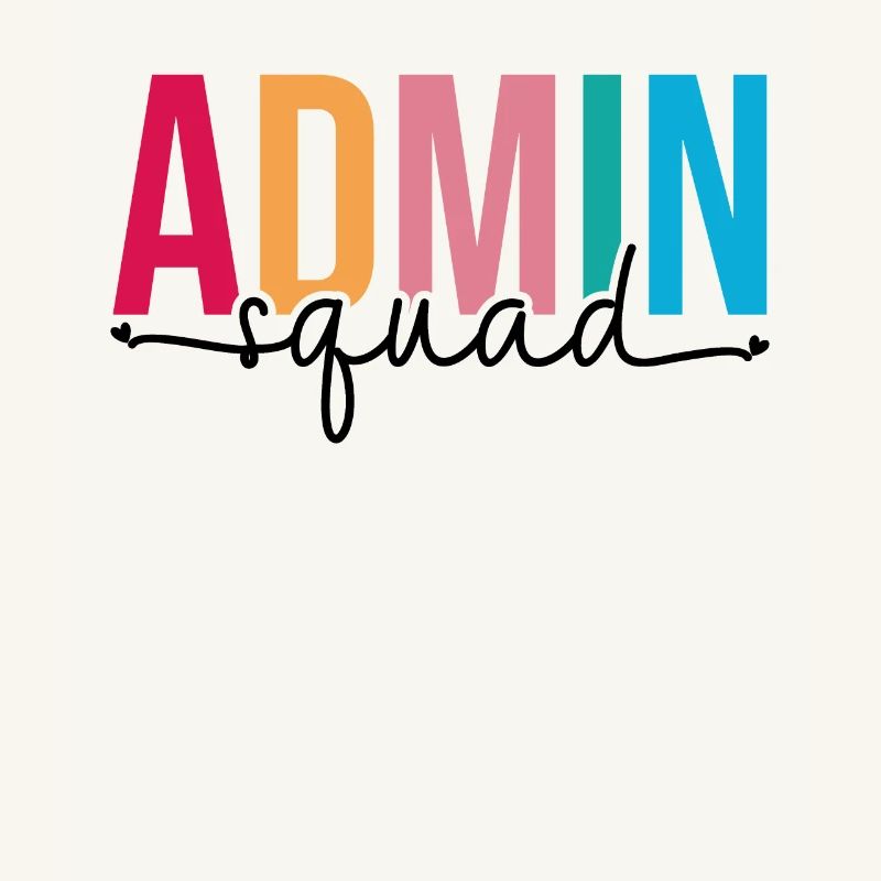 Admin Squad Administrative Assistant Admin Team