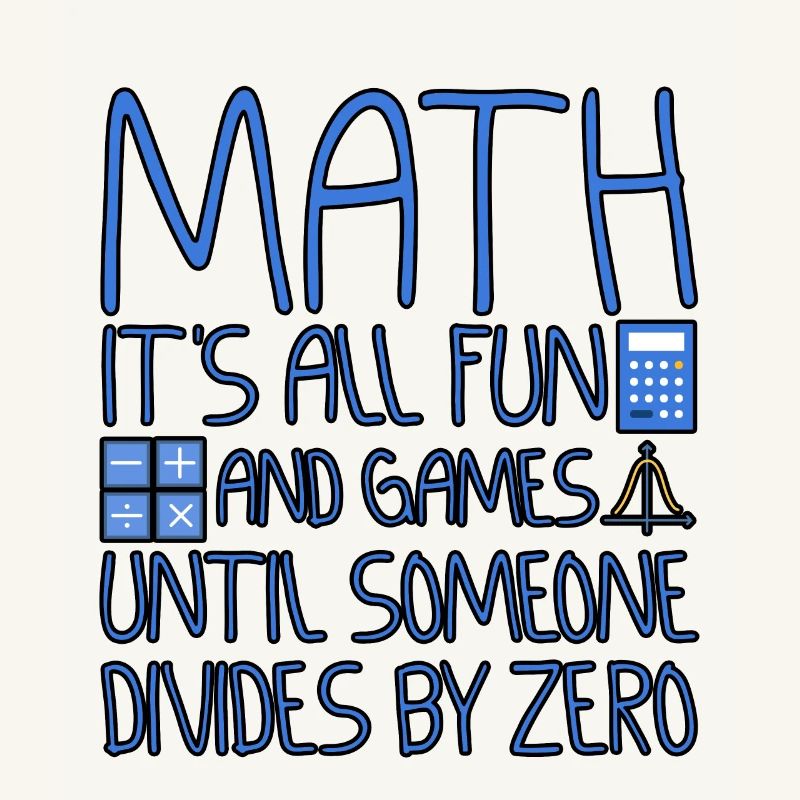All fun and games until someone divides by zero 2