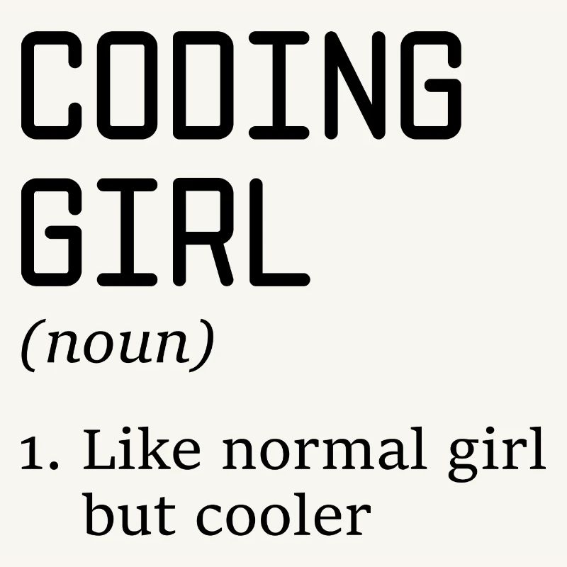 Coding Girl Definition Noun Software Developer Pro