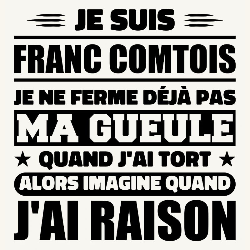 Franc comtois je ferme pas ma gueule franche comté