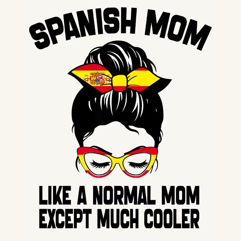 Spanische Mutter wie eine normale Mutter Muttertag 2024