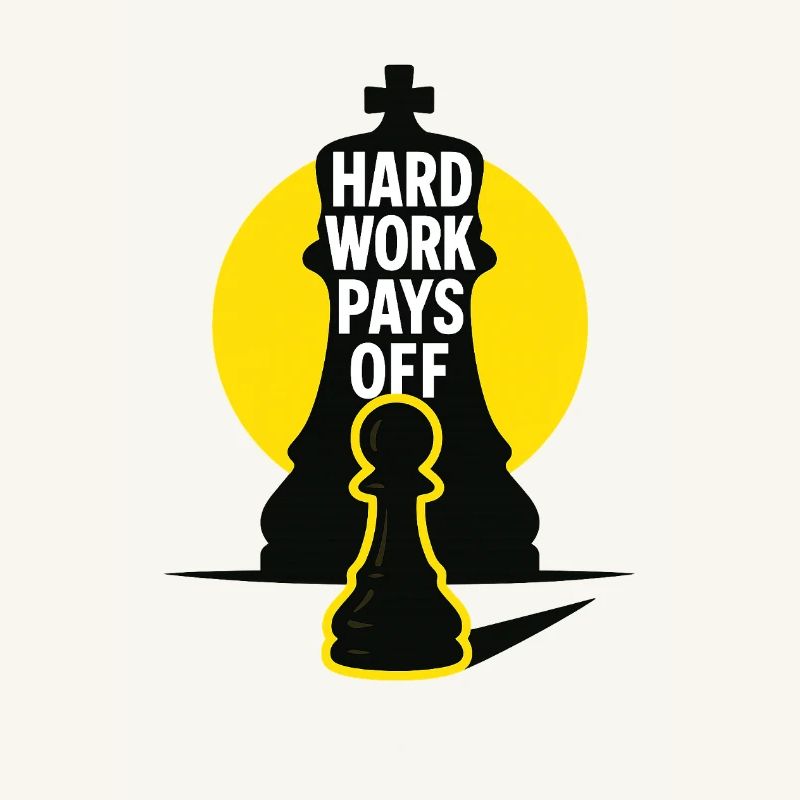 HardWorkPaysOff