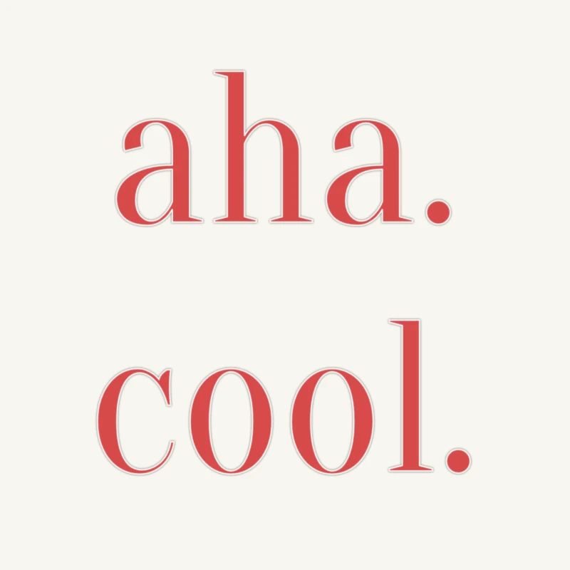 "Aha. Cool." Print Geschenk Freizeit Spruch