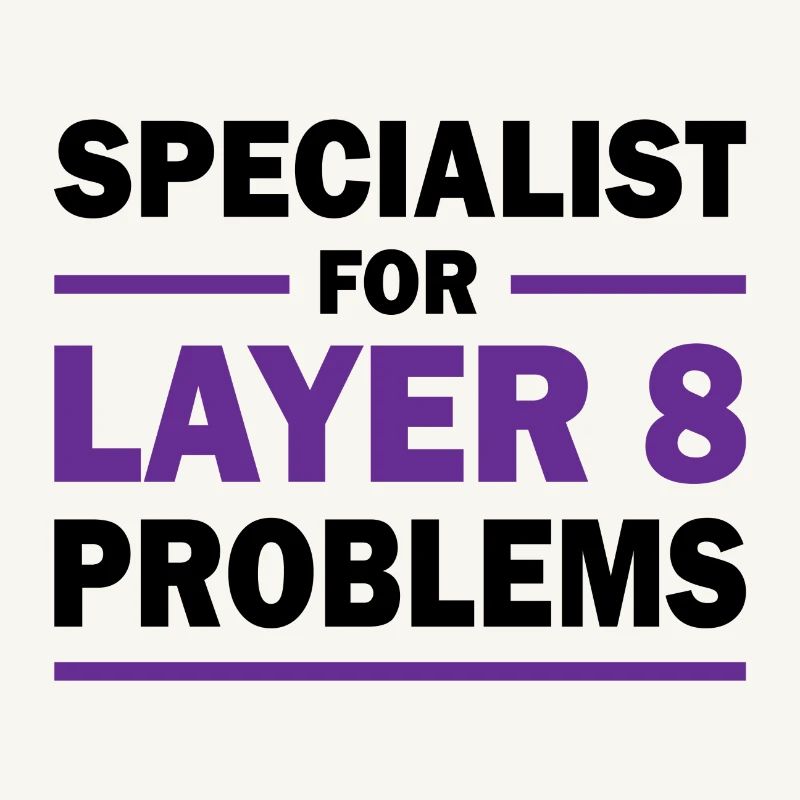 Layer 8 Programmierer Spruch Geschenk