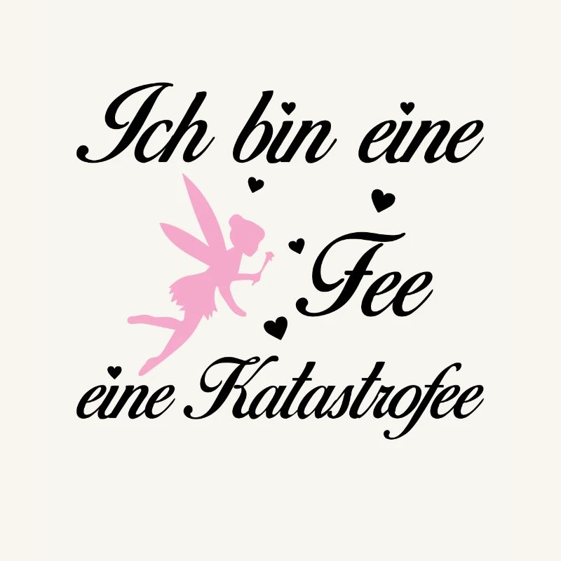 Ich bin eine Fee eine Katastrofee