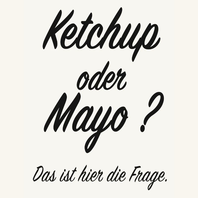 Ketchup oder Mayo