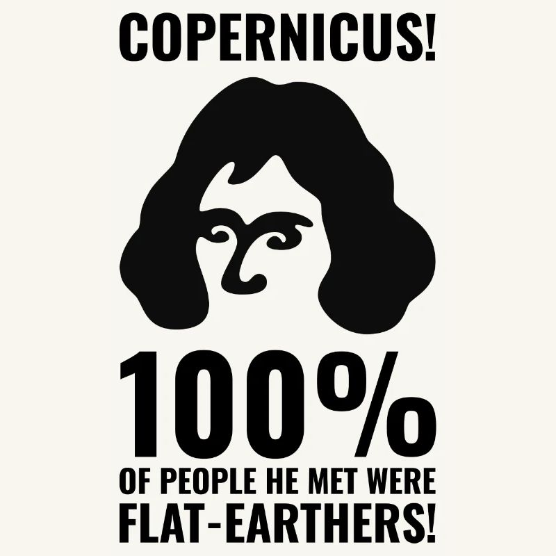 Copernicus vs. Flat Earthers