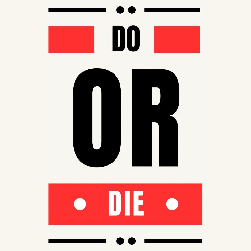 Tun oder Sterben