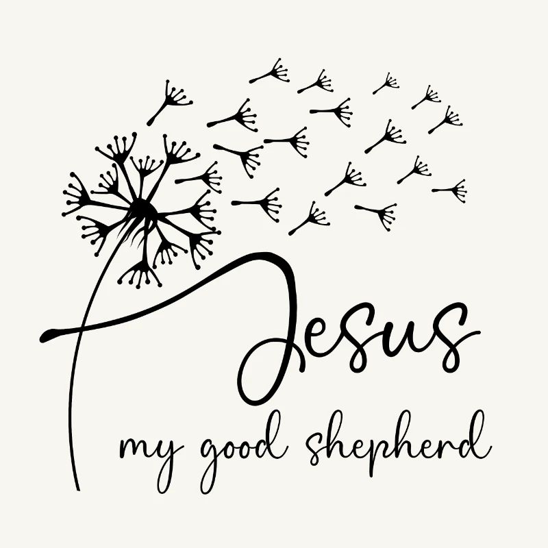 Jesus, my good shepherd has a chic dandelion graph