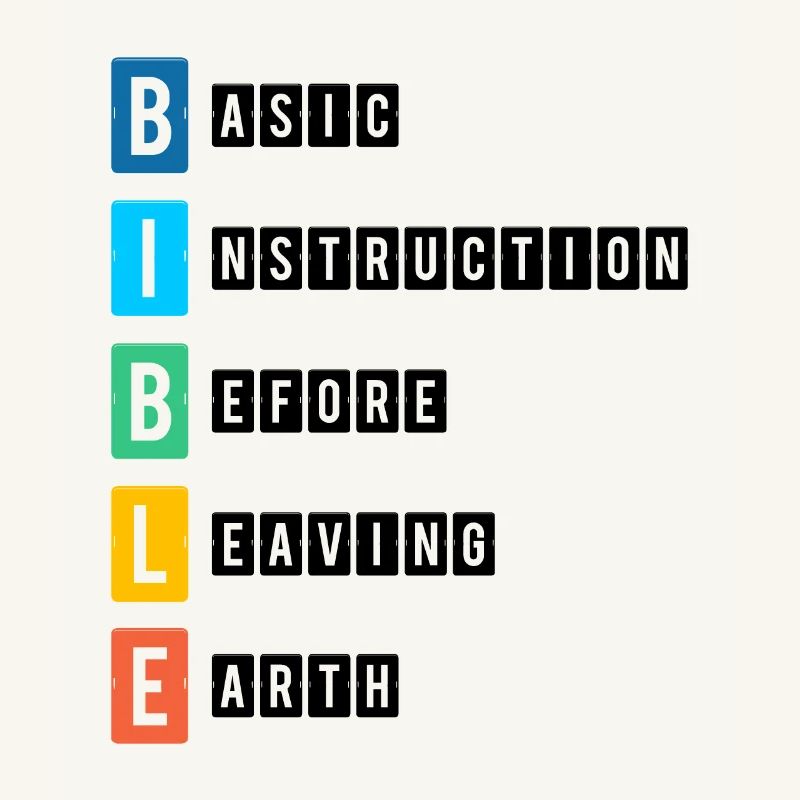 Bible Basic Intruction before Leaving earth