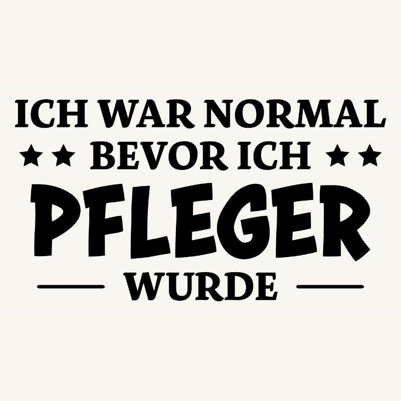 Pfleger Spruch Pflegekraft Lustig Pfleger Geschenk