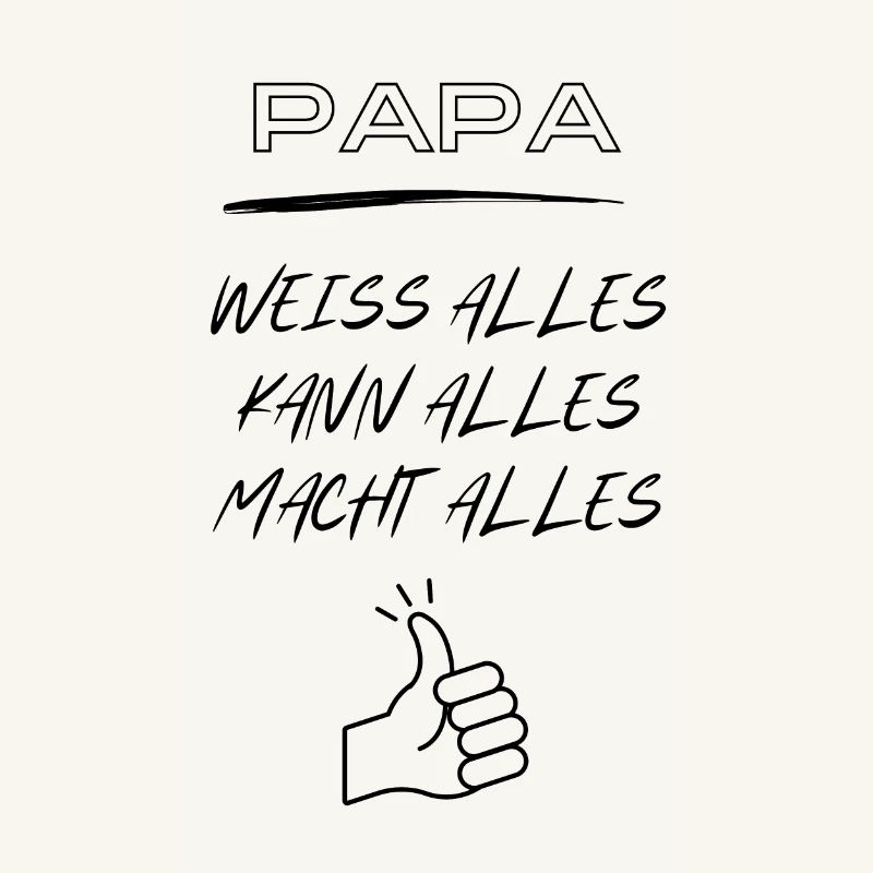 Daddy, knows everything, can do everything, does everything