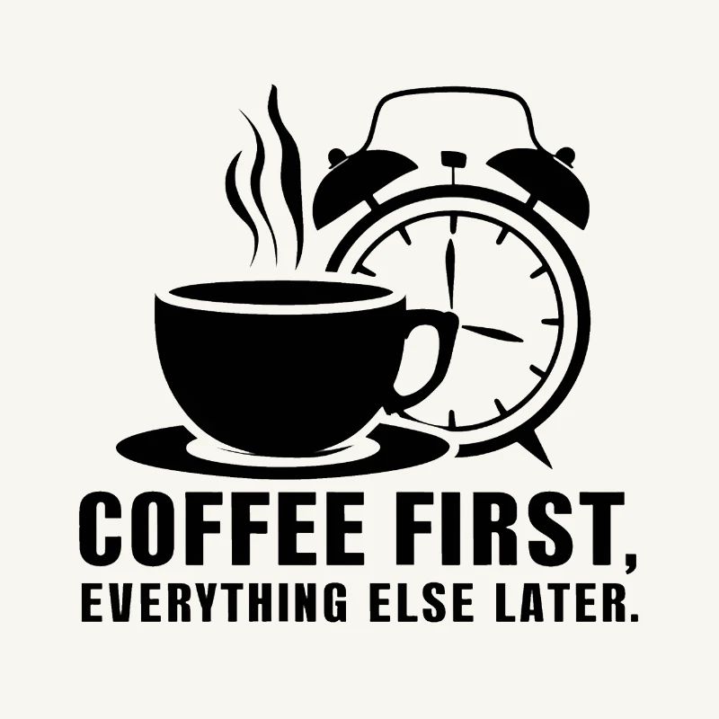 First the coffee, then everything else