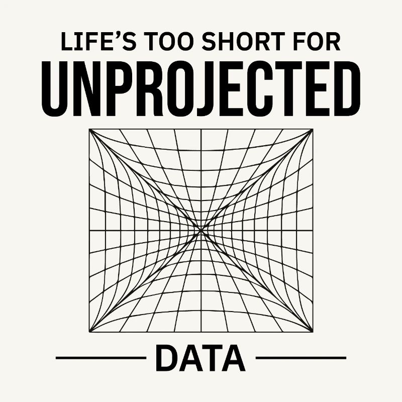 Unprojected Data GIS Cartography Mapping Error