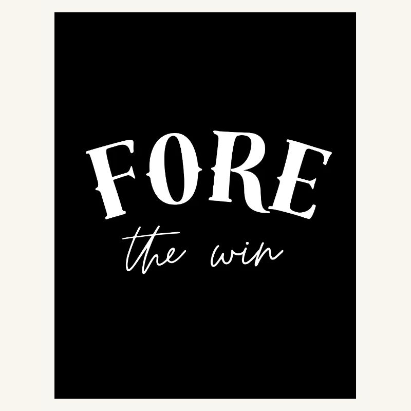 Fore the Win