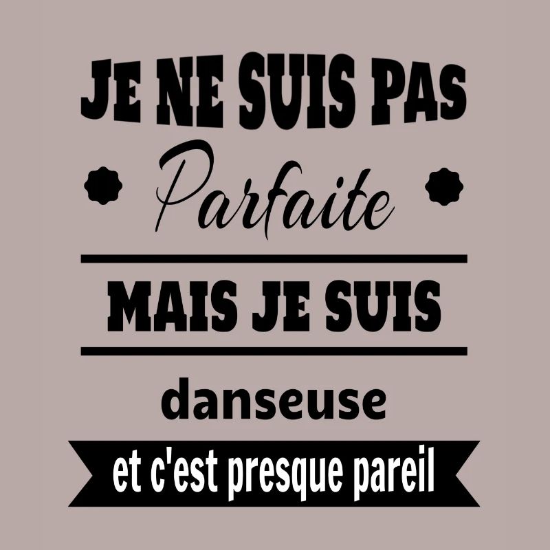 Pas parfaite mais Danseuse classique moderne