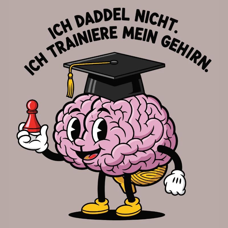 I don't daddle, I train my brain