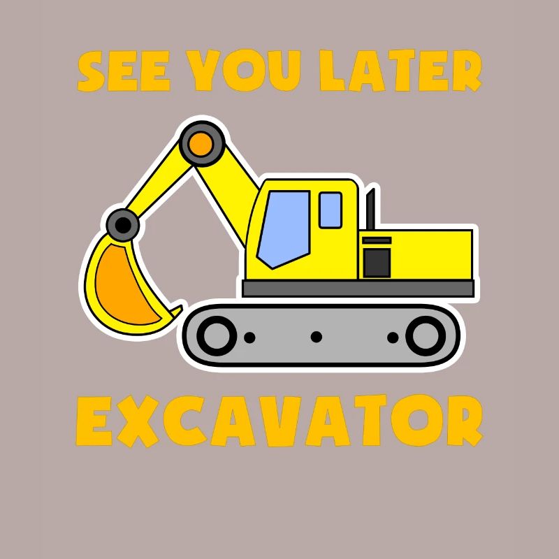 Excavator Construction Site Construction Worker Construction Later I Gift