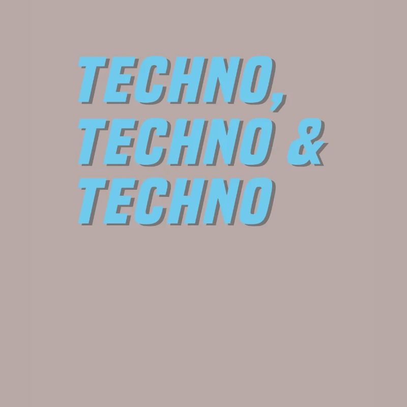Techno Techno Techno