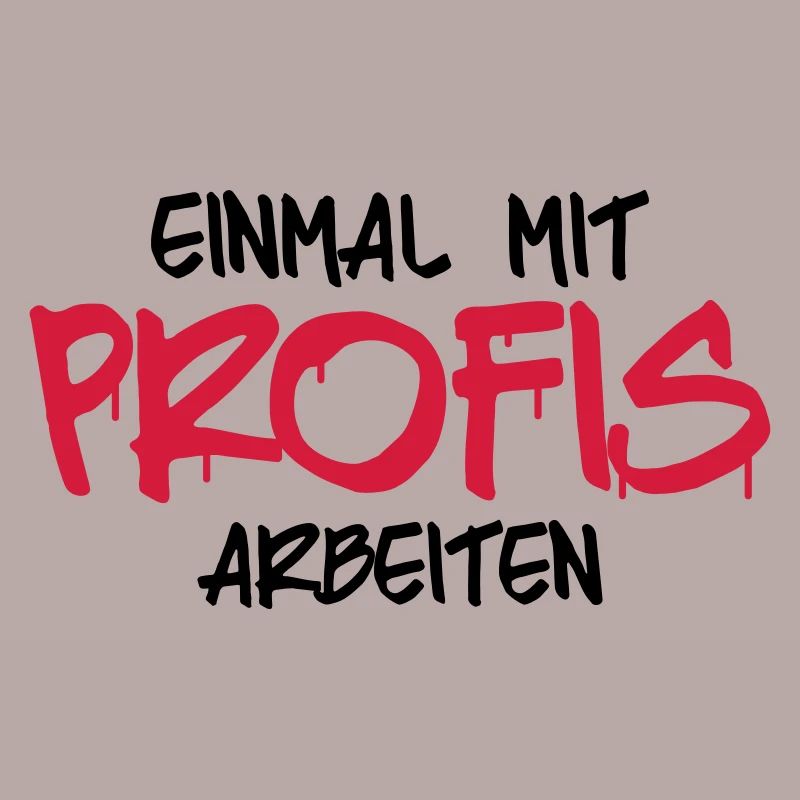 einmal mit profis arbebiten