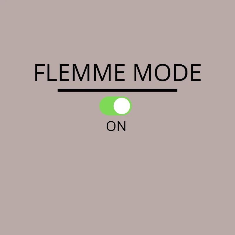 Flemme-Modus eingeschaltet