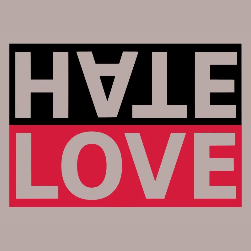 Hate Love Hass Liebe Statement