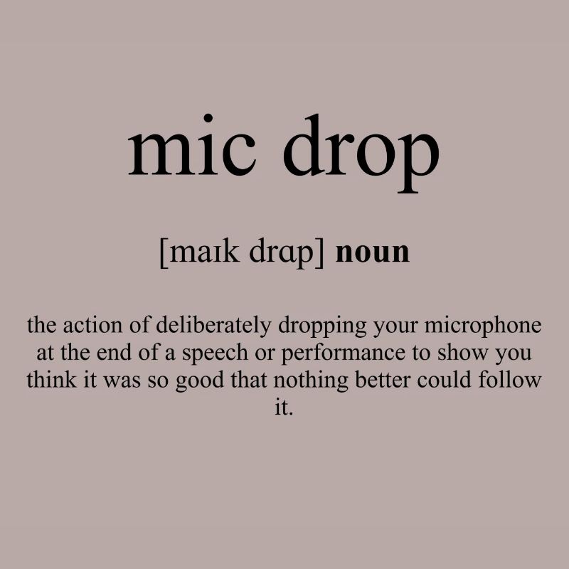 Mic Drop Definition Dictionary