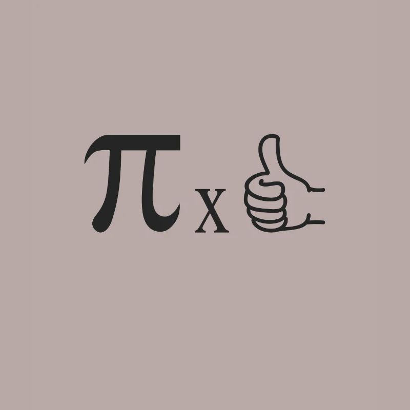 Math Math meme Pi times thumb circle number