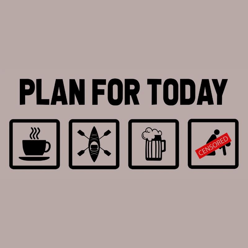 Plan For Today Kayaking Rowing Canoe Paddle Rower
