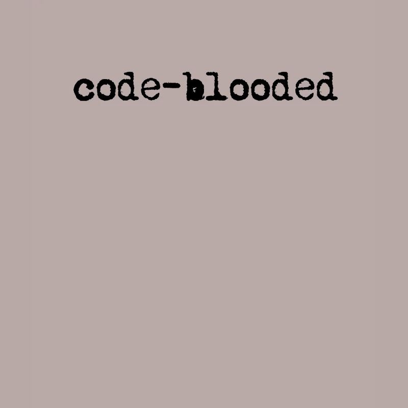 Funny Code-Blooded Programming Coding - Data Web