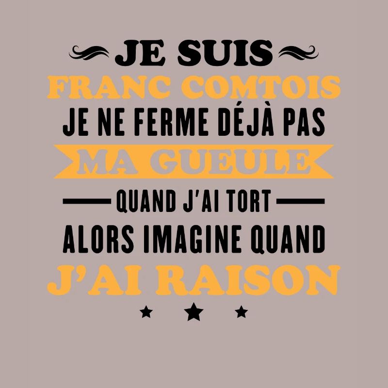 Franc comtois je ferme pas ma gueule franche comté