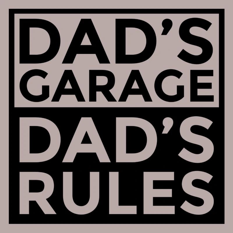 Dad´s Garage Dad´s Rules