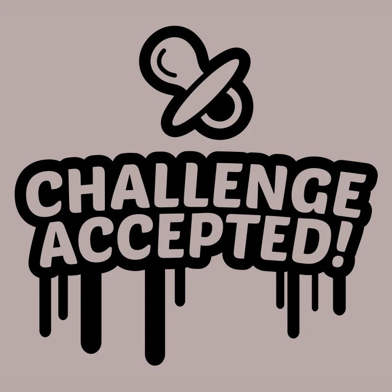 Schnuller Challenge accepted 1c