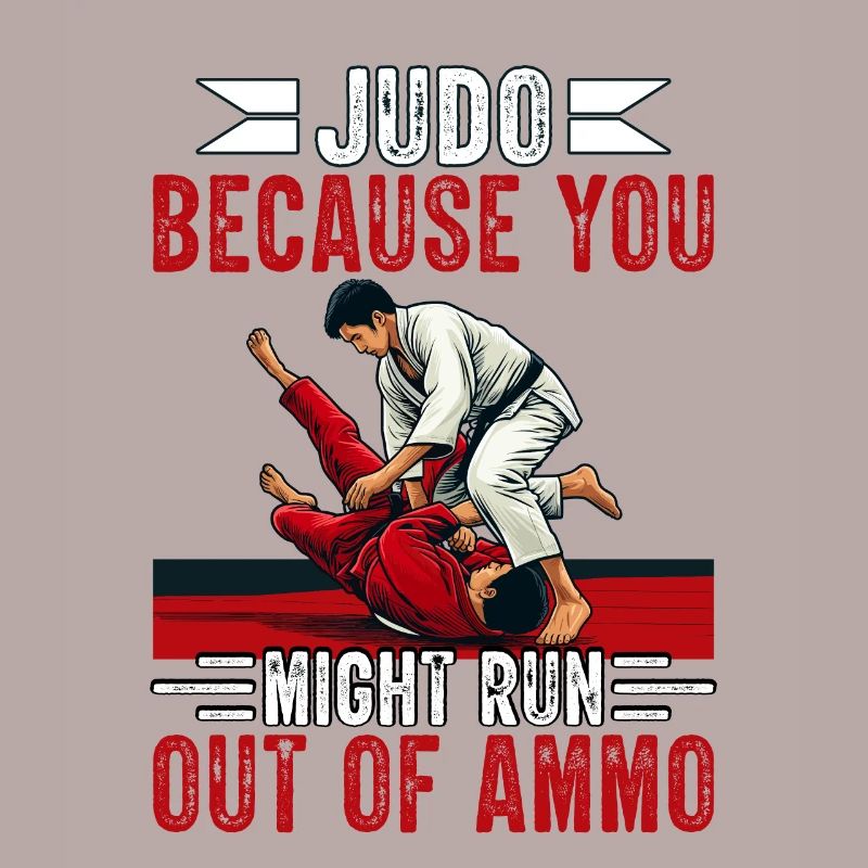Judo parce que vous risquez de manquer de munitions
