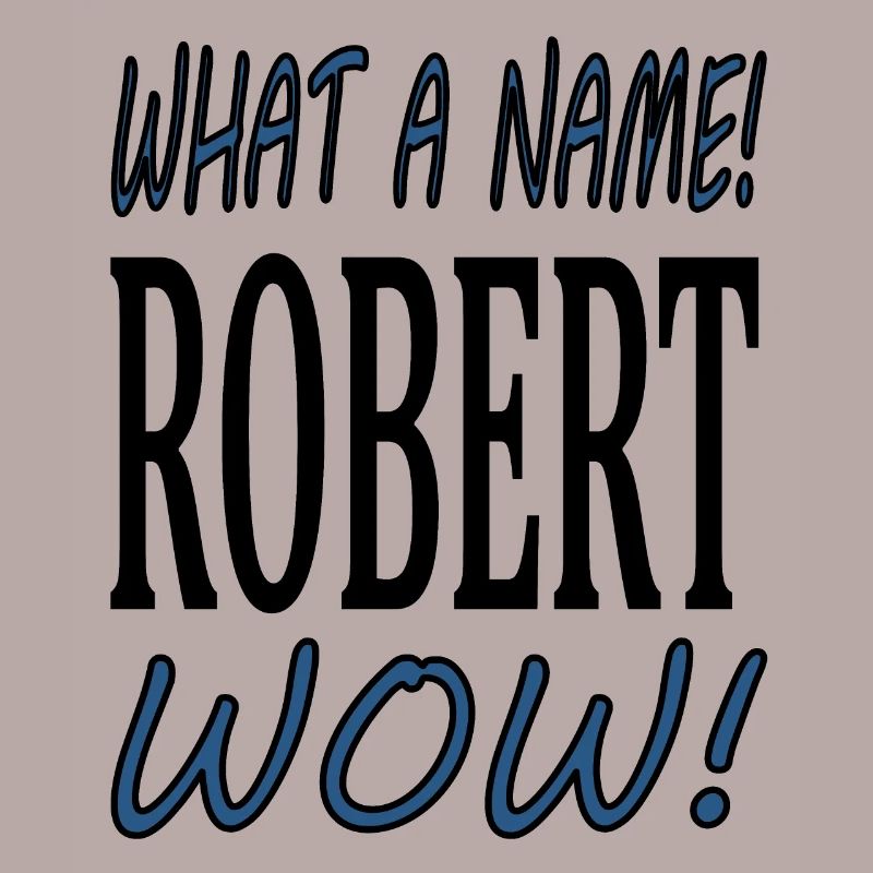 Ich heiße Robert ich bin Robert Geschenkidee