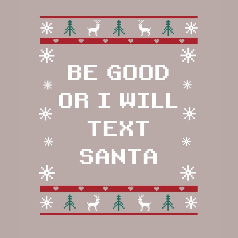 Sei gut oder ich werde den Weihnachtsmann Weihnach