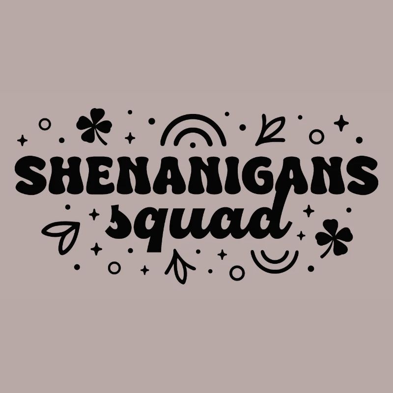 Shenanigans squad