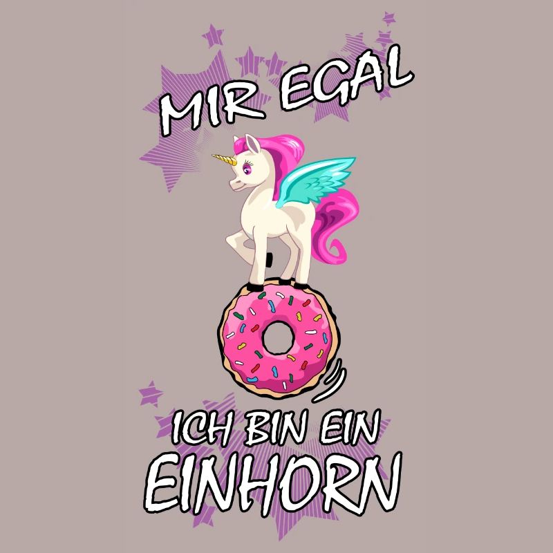 Einhorn : Mir egal ich bin ein Einhorn