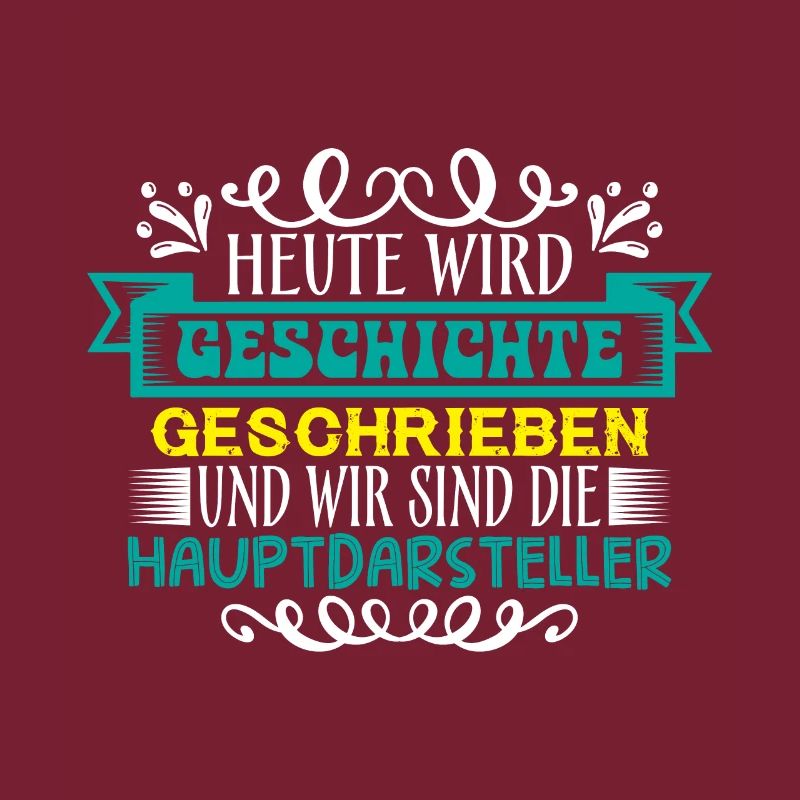 Heute wird Geschichte geschrieben